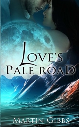 Love's Pale Road