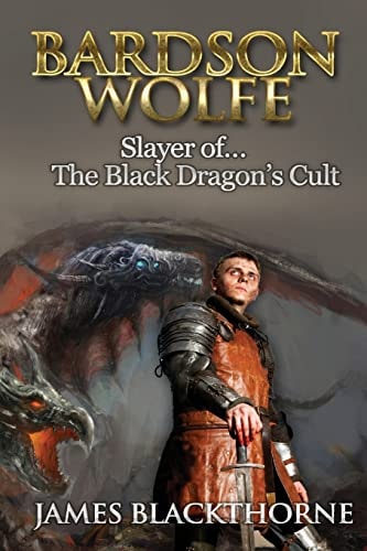 Bardson Wolfe Slayer of The Black Dragons Cult