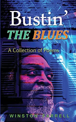 Bustin' the Blues A Collection of Poems