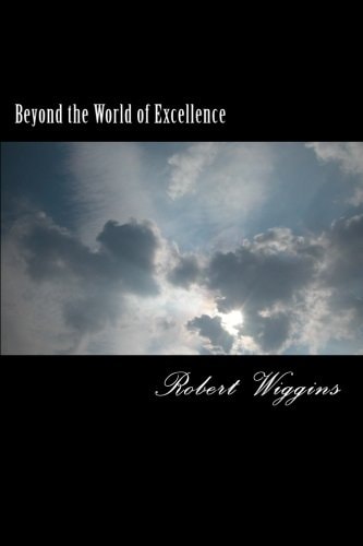 Beyond the World of Excellence
