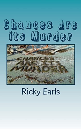 Chances Are Its Murder