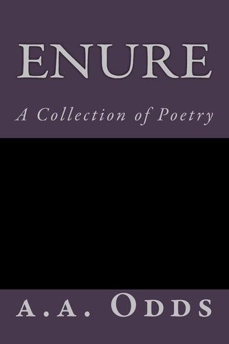 Enure A Collection of Poetry