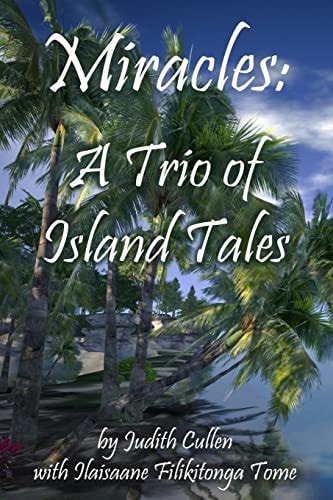 Miracles A Trio of Island Tales