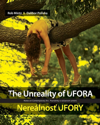 The Unreality of UFORA / Nerealnost' UFORY Notes on Contemporary Art