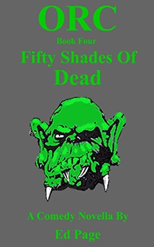 Orc Fifty Shades of Dead