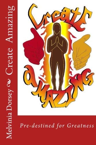 Create Amazing You Are Predestined for Greatness