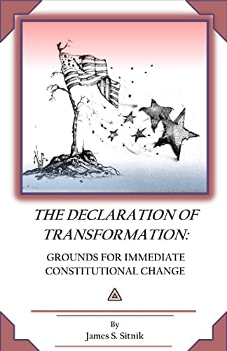 Declaration of Transformation Grounds for Immediate Constitutional Change