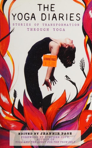 The Yoga Diaries Stories of Transformation Through Yoga