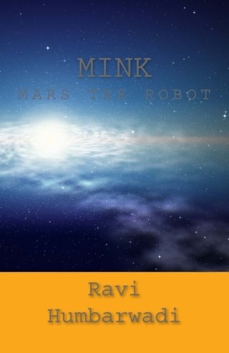 Mink Mars The Robot
