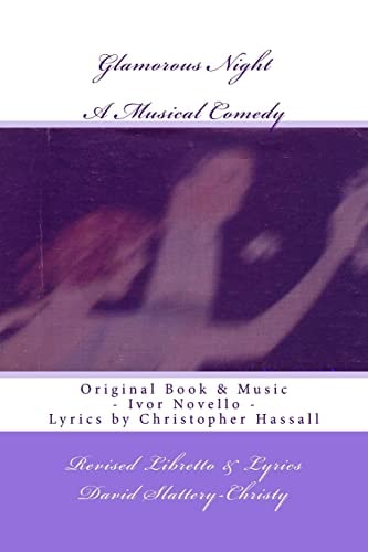 Glamorous Night A Musical Play - Libretto - Revised