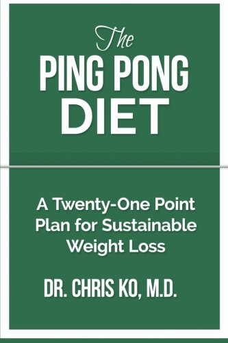 Ping Pong Diet A Twenty-One Point Plan for Sustainable Weight Loss