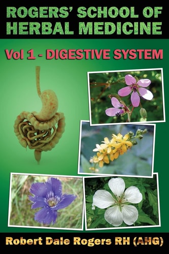 Rogers' S School of Herbal Medicine Digestive system