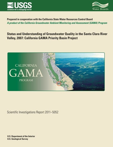 Status and Understanding of Groundwater Quality in the Santa Clara River Valley, 2007 California GAMA Priority Basin Project