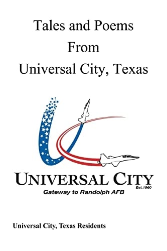 Tales and Poems From Universal City, Texas