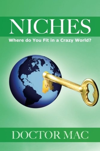 Niches Where Do You Fit in a Crazy World?