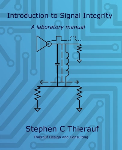 Introduction to Signal Integrity A Laboratory Manual