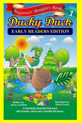 Beginner Readers Books Ducky Duck (Early Readers Edition) 1st Grade Site Words: Levels 1 & 2