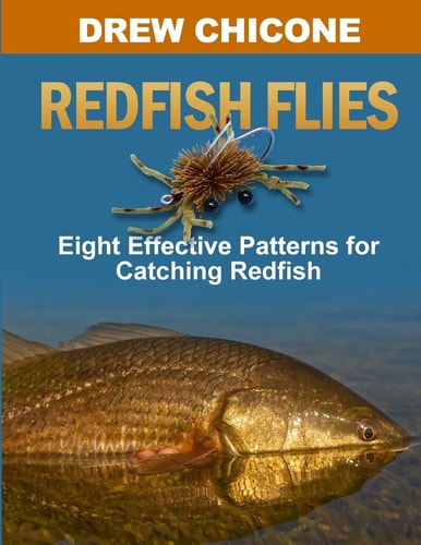 Redfish Flies Eight Effective Patterns for Catching Redfish