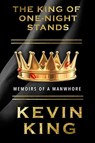 The King of One-Night Stands Memoirs of a Manwhore