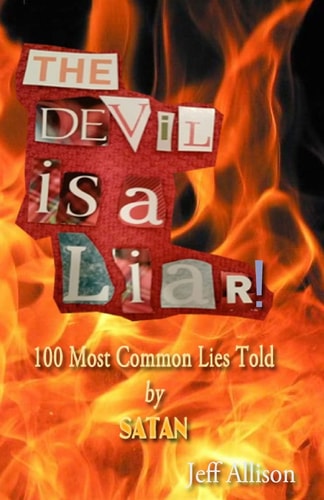 The Devil is a Liar! 100 Most Common Lies Told by Satan