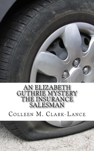 An Elizabeth Guthrie Mystery The Insurance Salesman