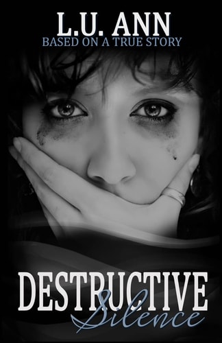 Destructive Silence Based on a True Story