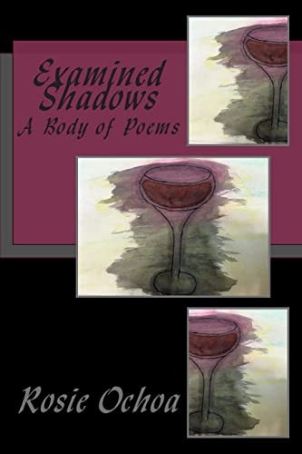 Examined Shadows A Body of Poems