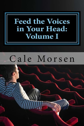 Feed the Voice in Your Head Volume I