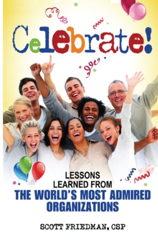 Celebrate! Lessons Learned From The World's Most Admired Organizations