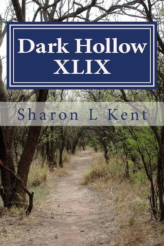Dark Hollow XLIX