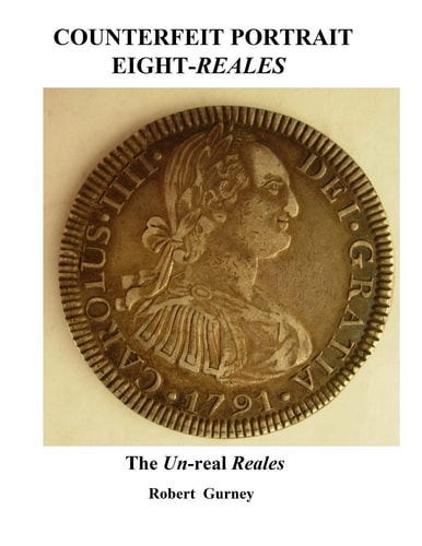 Counterfeit Portrait Eight-Reales The Un-Real Reales