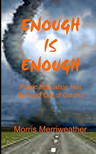 Enough Is Enough Public Education Has Spiraled Out of Control