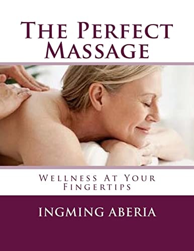 The Perfect Massage Wellness At Your Fingertips