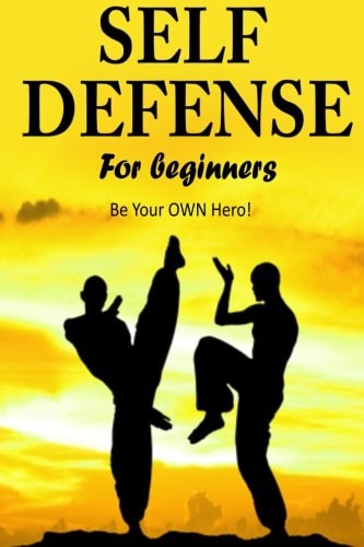 Self Defense for Beginners - Be Your OWN Hero!-
