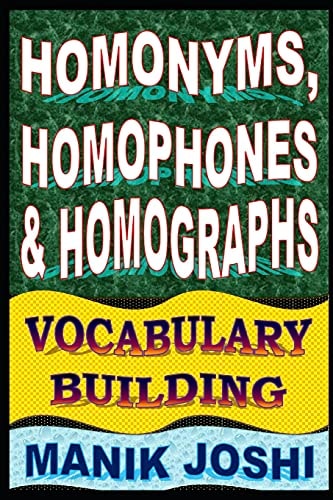 Homonyms, Homophones and Homographs Vocabulary Building