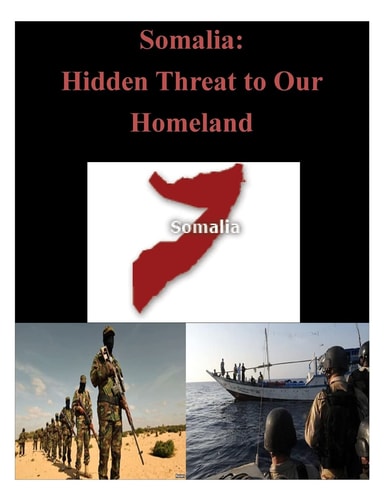 Somalia Hidden Threat to Our Homeland