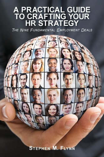 A Practical Guide to Crafting Your HR Strategy The Nine Fundamental Employment Deals