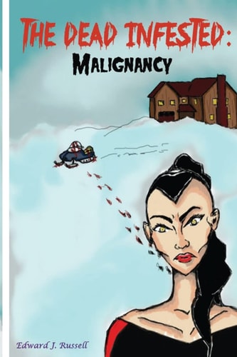 The Dead Infested Malignancy