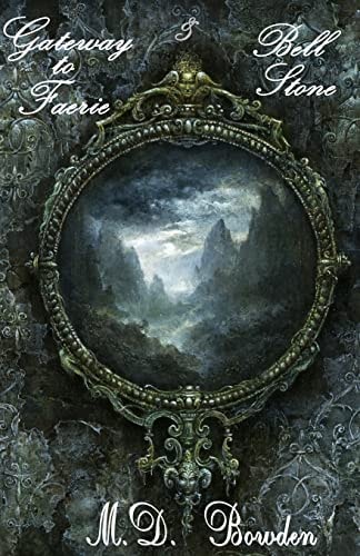 Gateway to Faerie and Bell Stone