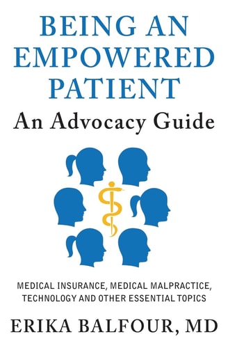 Being An Empowered Patient An Advocacy Guide