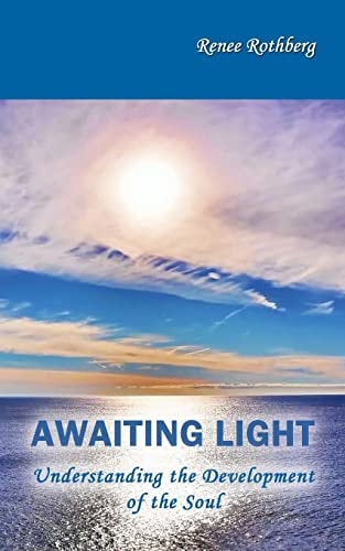 Awaiting Light Understanding the Development of the Soul