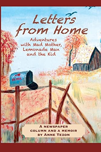 Letters From Home Adventures With Mad Mother, Lemonade Man and The Kid