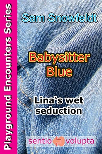 Babysitter Blue Lina's Wet Seduction