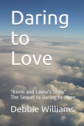 Daring to Love Kevin and Laura's Story