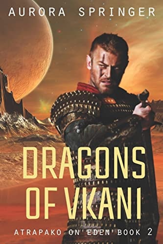 Dragons of Vkani (Atrapako on Eden)
