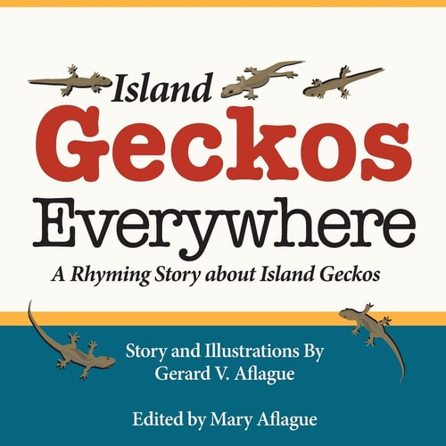 Island Geckos Everywhere A Rhyming Story about Island Geckos