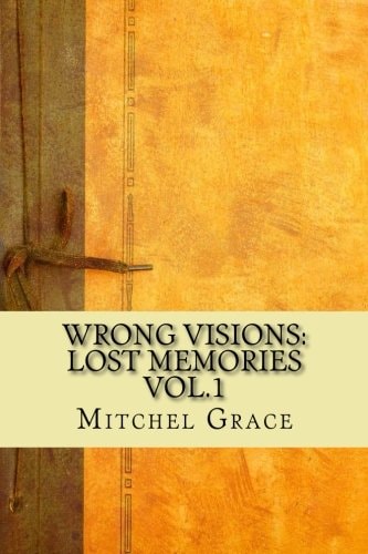 Wrong Visions Lost Memories Vol.1