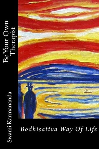Be Your Own Therapist Bodhisattva Way Of Life