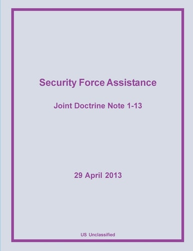 Security Force Assistance Joint Doctrine Note 1-13