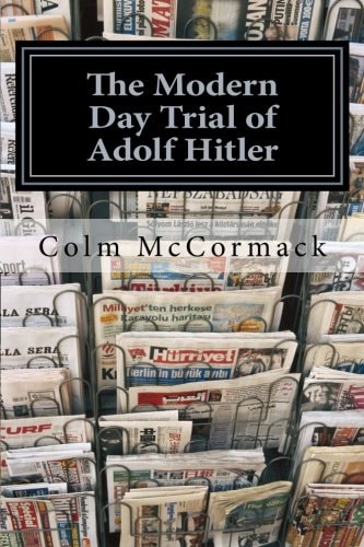 The Modern Day Trial of Adolf Hitler Stage Play